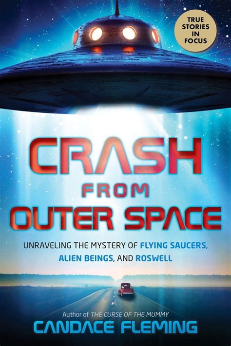The Horn Book Crash From Outer Space Unraveling The Mystery Of Flying Saucers Alien Beings