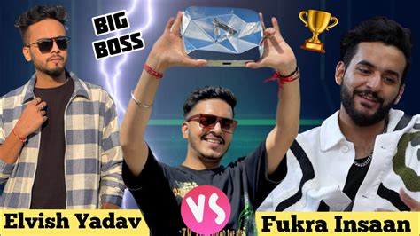 Elvish Yadav Vs Fukra Insaan 🏆 Kon Jeetega Big Boss 👁️ Youtube