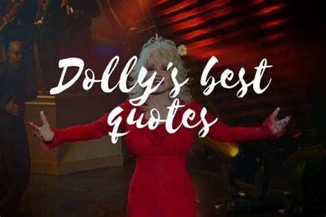 Dolly S Best Quotes Are Here