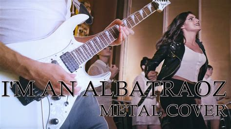 Lyrics to i'm an albatraoz. ARONCHUPA - I'M AN ALBATRAOZ (Metal Cover) - YouTube