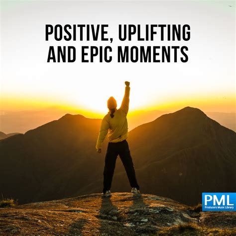 Positive, Uplifting & Epic Moments. Soundtrack from Positive, Uplifting ...