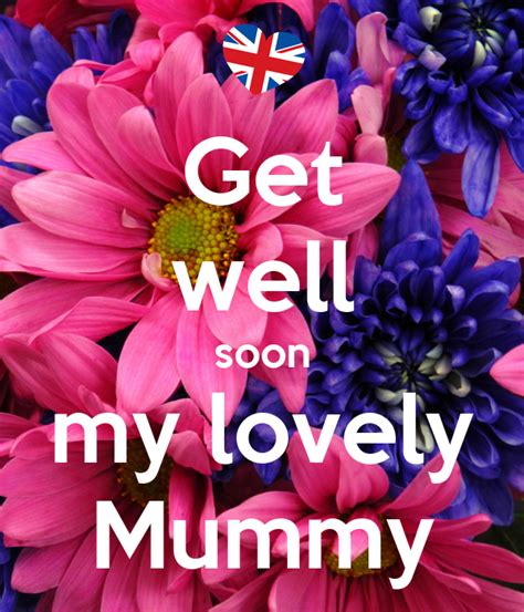 Get Well Soon My Lovely Mummy Poster Timbo Keep Calm O Matic
