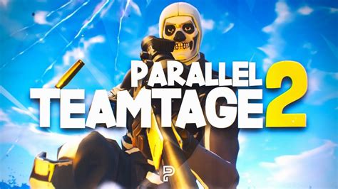 Team Parallel Fortnite Teamtage 2 Youtube