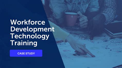 Workforce Development Technology Training Case Study - Tech Talent and