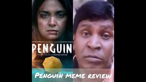 Penguin Meme Review Keerthy Suresh Karthik Subbaraj Youtube