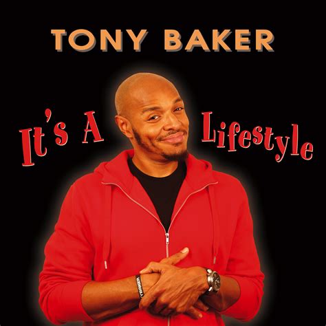 Tony baker is a stand up comedian and actor on the rise whether it's on stage, film, television or social media. Tony Baker - "It's A Lifestyle" | Uproar Entertainment ...
