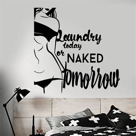 Laundry Today Or Naked Tomorrow Quote Vinyl Wall Decal Home Decor Bathroom Art Mural Wall