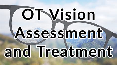 Vision Assessment And Treatment Your One Stop Shop