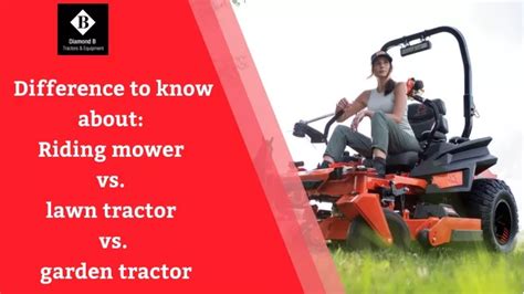 Ppt Difference To Know About Riding Mower Vs Lawn Tractor Vs Garden Tractor Powerpoint