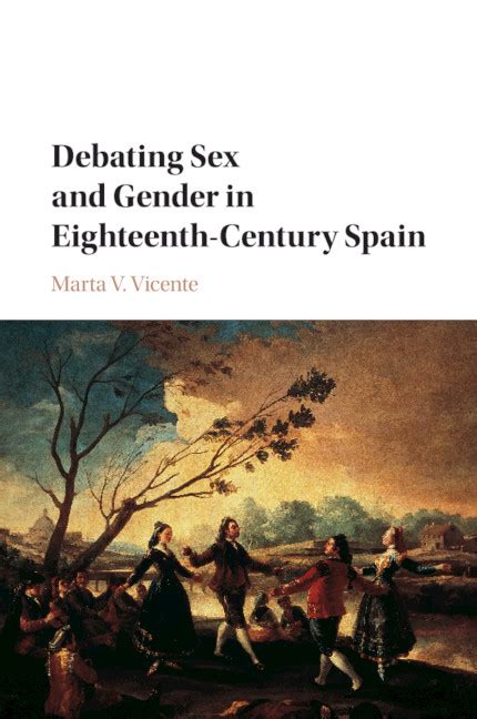 Illustrations Debating Sex And Gender In Eighteenth Century Spain