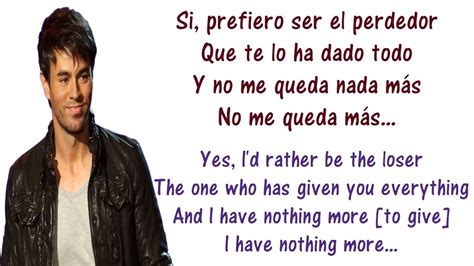 Enrique Iglesias El Perdedor Lyrics English And Spanish Ft Marco