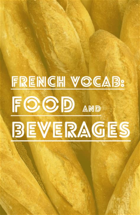 French Vocabulary: 115 Terms About Food & Drink
