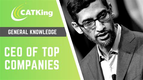 List Of Ceos Of Top Companies Catking Educare