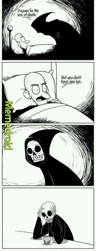 Grim Reaper Is Lonely And Sad Meme By Nutellastick567 Memedroid