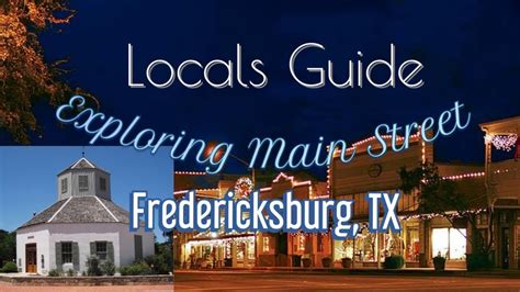 Locals Main Street Visit Fredericksburg Tx Food Shopping History