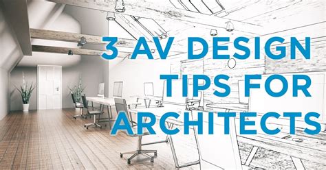 3 Av Design Tips For Architects Neurilink