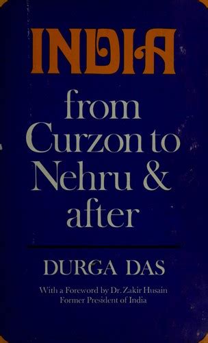 India From Curzon To Nehru And After By Durga Das Open Library