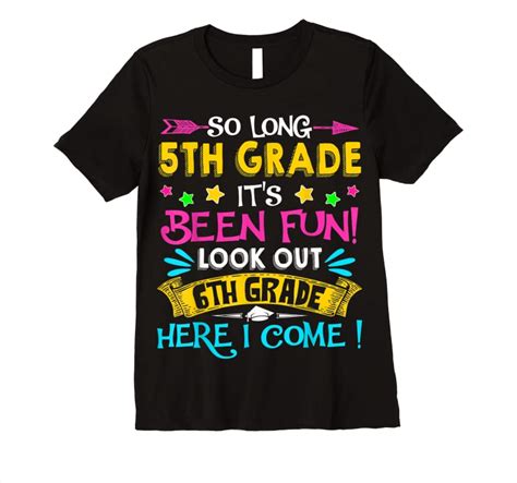 Trending So Long 5th Grade Look Out 6th Grade Here I Come Graduation T