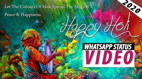 Happy Holi Whatsapp Status Video New 2020 Happy Holi Whatsapp