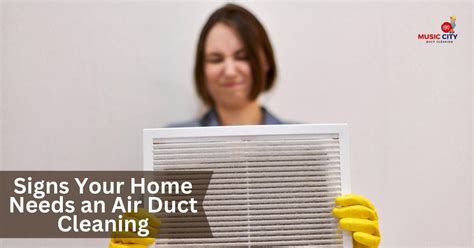 Top Signs Your Home Needs An Air Duct Cleaning