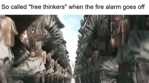 So Called Free Thinkers When The Fire Alarm Goes Off Youtube