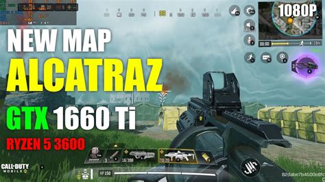 Call Of Duty Mobile New Map Alcatraz Amd Ryzen 5 3600 Gtx 1660 Ti