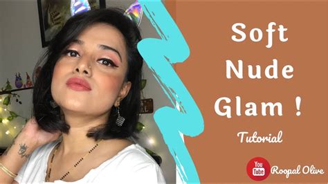 Soft Nude Glam Subtle Glamorous Full Make Up Tutorial Vlog 47 • Roo Bangalorean South