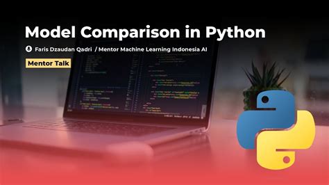 Mentor Talks Model Comparison In Python Youtube
