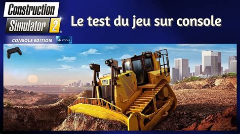 Construction Simulator 2 Us Le Jeu Sur Ps4 En Français Youtube