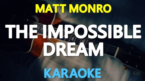 The Imposible Dream Matt Monro Karaoke Version Youtube
