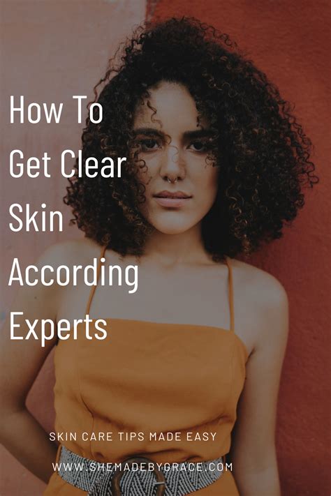 How To Get Clear Skin According Experts She Made By Grace Clear