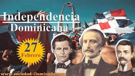 La Independencia Dominicana 27 De Febrero 1844 Youtube