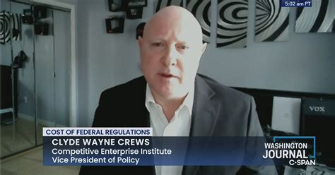 Clyde Wayne Crews On The Cost Of Federal Regulations C