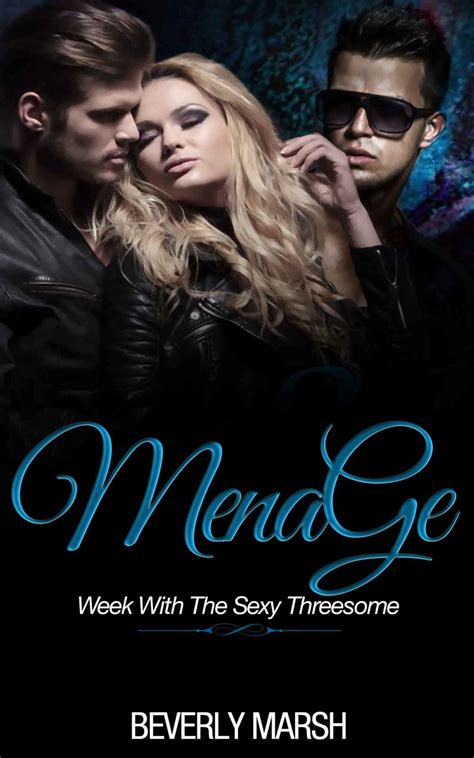 read free threesome menage week with the sexy threesome threesome romance menage romance