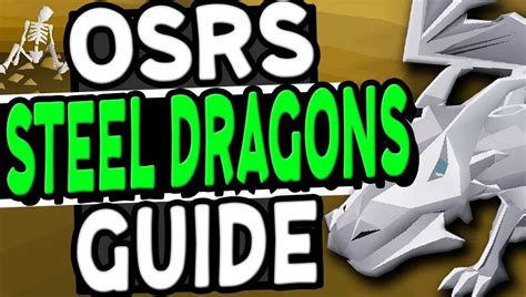 Osrs Steel Dragon Guide Best Osrs Guides