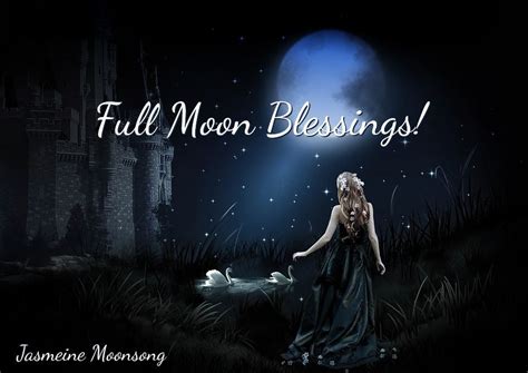 Full Moon Blessings Moon Song Full Moon Blessed