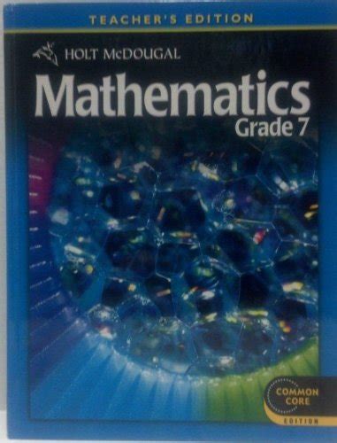 Mathematics Grade 7 Holt Mcdougal Teachers Edition Common Core