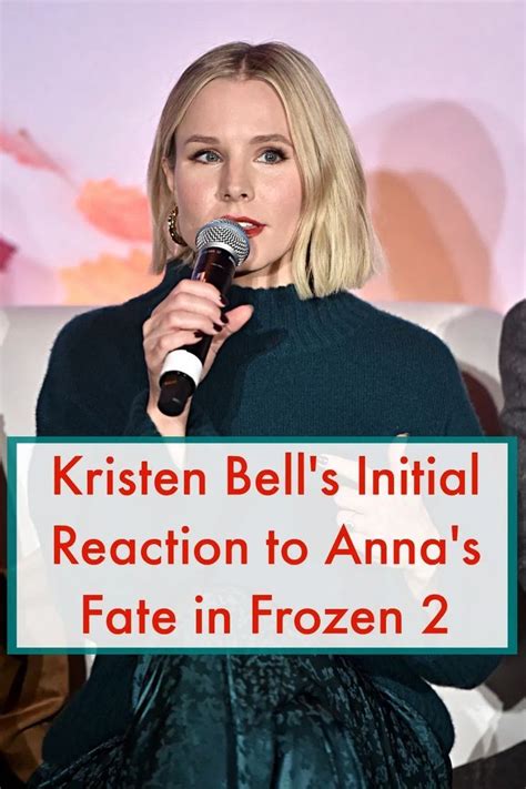 Kristen Bells Initial Reaction Of Annas Fate In Frozen 2 Kristen Kristen Bell Disney Tips