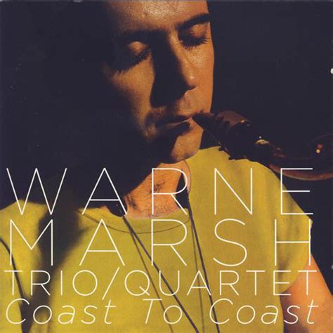 Warne Marsh Trio Quartet Coast To Coast 2008 Cd Discogs