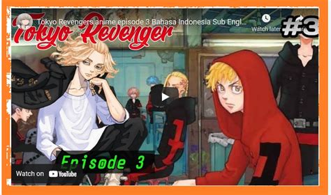 Tokyo Revengers Anime Episode 3 Sub Indonesia