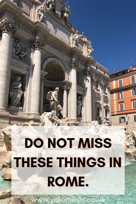 7 things to add to your rome bucket list yoko meshi italy travel guide european travel
