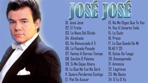 JOSE JOSE SUS MEJORES ÉXITOS LAS 35 GRANDES CANCIONES DE JOSE JOSE