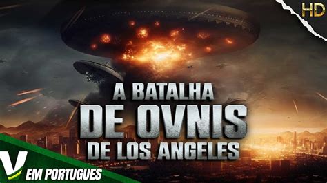 A Batalha De Ovnis De Los Angeles Filme De FicÇÃo CientÍfica Em