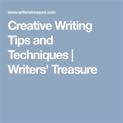 Creative Writing Tips And Techniques Writers Treasure Creative