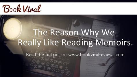 Why We Like Reading Memoirs Bookviral Book Reviews