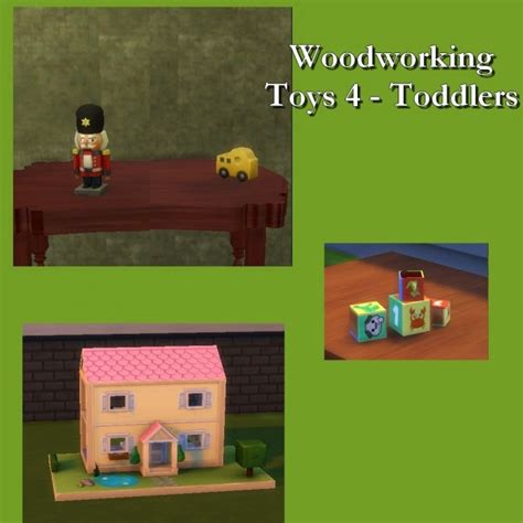 Woodworking Custom Toys 4 Toddlers By Leniad At Mod The Sims Sims 4