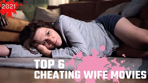 6 Of The Best Cheating Wife Movies 2021 Collection Adams Verses