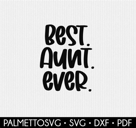 Best Aunt Ever Clip Art Svg Dxf File Instant Download Etsy