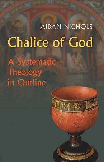 Chalice Of God: A Systematic Theology In Outline | Outline ...