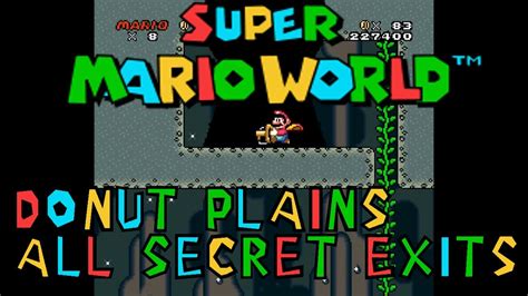 Super Mario World All Secret Exits Donut Plains Youtube